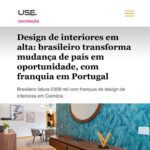 Design de interiores em alta brasileiro transforma mudança de país em oportunidade, com franquia em Portugal